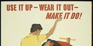Image: Use it up, wear it out, make it do