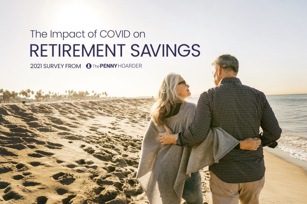 COVID Put a Dent in Americans’ Ability to Save for Retirement, Survey Finds